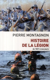 Histoire de la légion - de 1831 à nos jours