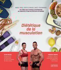 Diététique de la musculation : masse, force, perte de graisse, santé, performance