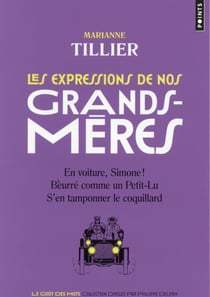 Les expressions de nos grands-mères