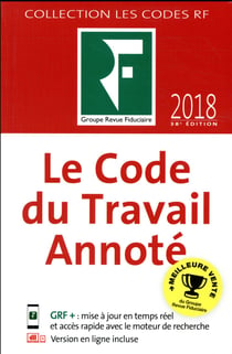 Le code du travail annoté (édition 2018)