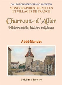 Charroux-d'allier - histoire civile, histoire religieuse