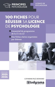 100 fiches pour réussir sa licence de psychologie : 2025 - 2026