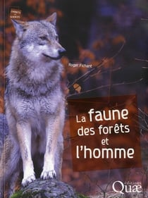 La faune des forêts et l'homme