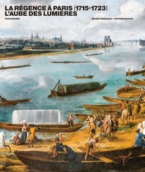 La Régence à Paris (1715-1723) l'aube des lumières : musée Carnavalet 2023