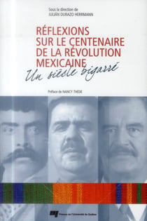 Réflexions sur le centenaire de la Révolution mexicaine
