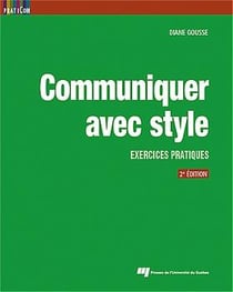 Communiquer avec style : exercices pratiques (2e édition)