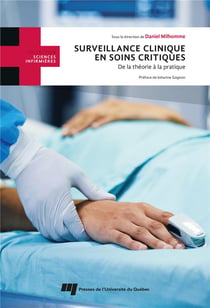 Surveillance clinique en soins critiques : De la théorie à la pratique