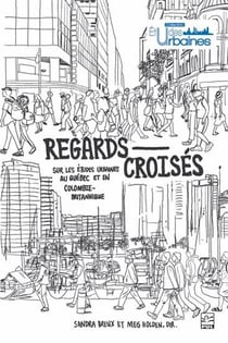 Regards croisés sur les études urbaines au Québec et en Colombie-britannique