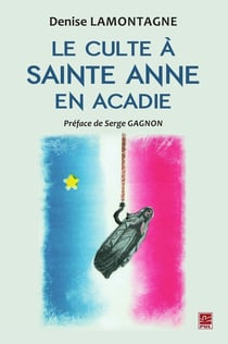 Le culte à sainte anne en acadie