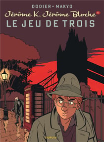 Jérôme K. Jérôme Bloche Tome 5 : le jeu de trois