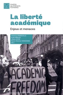 La liberté académique : enjeux et menaces