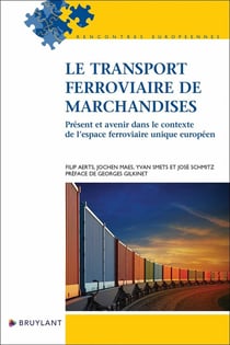 Le transport ferroviaire de marchandises : présent et avenir dans le contexte de l'espace ferroviaire