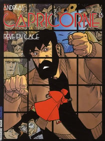 Capricorne Tome 13 : rêve en cage