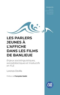 Parlers jeunes à l'affiche dans les films de banlieue - Enjeux sociolinguistiques, sociodidactiques et traductifs en FLE