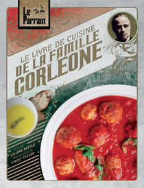 Le Parrain - le livre de cuisine de la famille Corléone