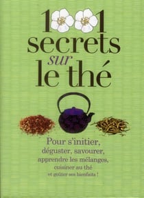 1001 secrets sur le the