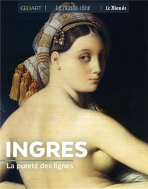 Ingres - la pureté des lignes