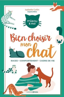 Comment bien choisir mon chat ?