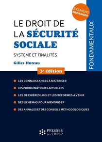 Le droit de la sécurité sociale : Système et finalités (3e édition)