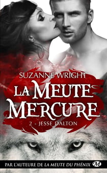 La meute Mercure Tome 2 : Jesse Dalton