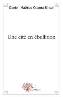 Une cité en ébullition