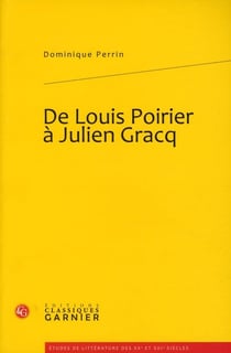 De louis poirier à julien gracq