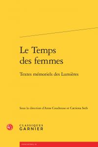 Le temps des femmes - textes mémoriels des Lumières