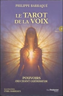 Le tarot de la voix - pouvoirs du chant guérisseur