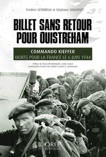 Billet sans retour pour Ouistréham : Commando Kieffer, morts pour la France le 6 juin 1944