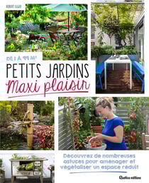 De 1 à 99 m2 - petits jardins maxi plaisir