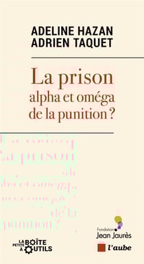 La prison : alpha et omega de la punition ?
