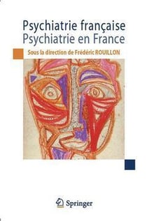PSYCHIATRIE FRANCAISE - PSYCHIATRIE EN FRANCE