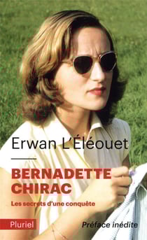 Bernadette chirac : les secrets d'une conquête