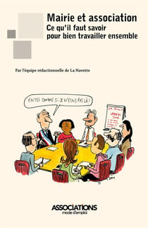 Mairie et association - ce qu'il faut savoir pour bien travailler ensemble