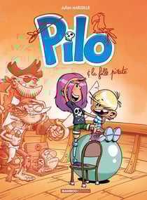 Pilo Tome 4 : Pilo et la fille pirate
