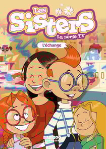 Les Sisters, la série TV Tome 26 : L'échange