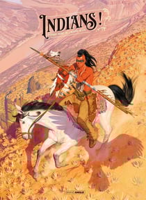 Indians ! Tome 1 : l'ombre noire de l'homme blanc
