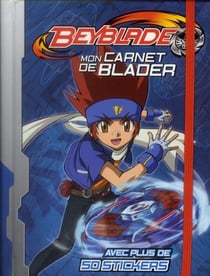 Beyblade - mon carnet de blader avec plus de 50 stickers