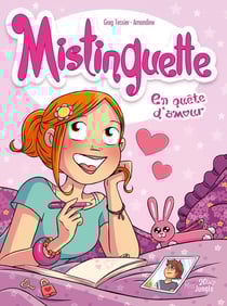Mistinguette Tome 1 : en quête d'amour