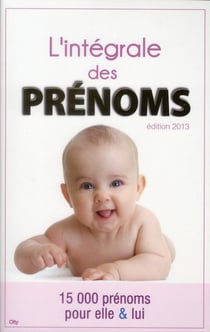 L'intégrale des prénoms (édition 2012/2013)