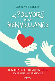 Les pouvoirs de la bienveillance