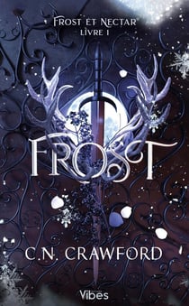 Frost et Nectar Tome 1 : Frost