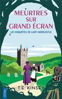 Les enquêtes de Lady Hardcastle Tome 4 : meurtres sur grand écran