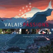 Valais passions