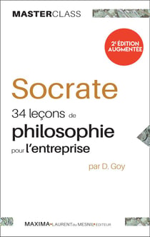Socrate - 34 lecons de philosophie pour l'entreprise (2e édition)