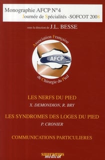 Monographie AFCP Tome 4 : journée de spécialités - SOFCOT 2008