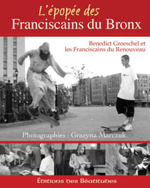 L'epopée d'une réforme - franciscains du bronx