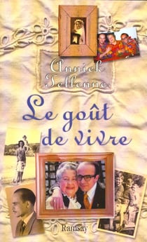 Le gout de vivre - la recette du bonheur
