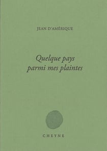 Quelque pays parmi mes plaintes