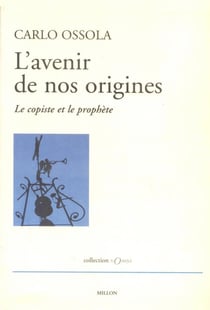 L'avenir de nos origines - le copiste et le prophète